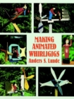 Making Animated Whirligigs - Book