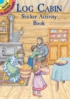 Log Cabin Sticker Activity Book - Book