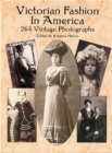 Victorian Fashion in America : 264 Vintage Photographs - Book