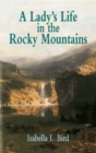 A Lady's Life in the Rocky Mountain - Book