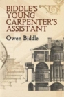 Biddle's Young Carpenter's Assistant - Book