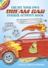 Create Your Own Dream Car Sticker Activity Book - Book