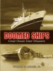 Doomed Ships : Great Ocean Liner Disasters - Book