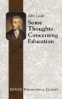 Some Thoughts Concerning Education : (Including of the Conduct of the Understanding) - Book