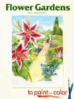 Flower Gardens to Paint or Color - Book