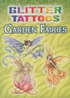 Glitter Tattoos Garden Fairies - Book