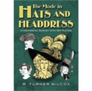 The Mode in Hats and Headdress : A Historical Survey with 190 Plates - Book