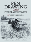 Pen Drawing and Pen Draughtsmen : A Classic Survey of the Medium and its Masters - Book
