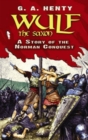 Wulf the Saxon : A Story of the Norman Conquest - Book