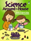 Science Around the House : Simple Projects Using Household Recyclables - Book