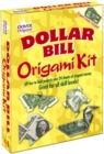 Dollar Bill Origami Kit : 69 Fun-To-Fold Projects Plus 24 Sheets of Origami Money - Book
