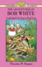 The Adventures of Bob White - Book