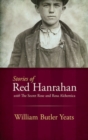Stories of Red Hanrahan : With the Secret Rose and Rosa Alchemica - Book