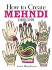 How to Create Mehndi Designs - Book