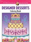 Creative Haven Designer Desserts Coloring Book - Book