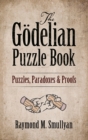 The GoDelian Puzzle Book : Puzzles, Paradoxes and Proofs - Book