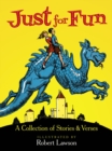 Just for Fun : A Collection of Stories and Verses - Book