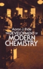 The Development of Modern Chemistry - Book