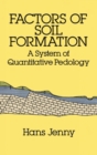 Factors of Soil Formation : A System of Quantitative Pedology - Book