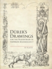 Durer's Drawings for the Prayer-Book of Emperor Maximilian I - eBook