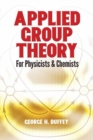 Applied Group Theory : For Physicists and Chemists - Book