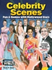 Celebrity Scenes : Fun & Games with Hollywood Stars - Book