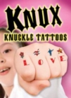 Knux -- Knuckle Tattoos for Girls - Book