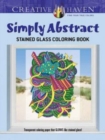Creative Haven Simply Abstract Stained Glass Coloring Book - Book