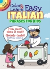 Color & Learn Easy Italian Phrases for Kids - Book