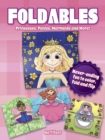Foldables -- Princesses, Ponies, Mermaids and More : Never-Ending Fun to Color, Fold and Flip - Book