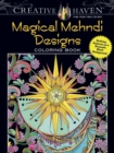 Creative Haven Magical Mehndi Designs Coloring Book : Striking Patterns on a Dramatic Black Background - Book