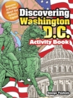 Discovering Washington D.C. Activity Book : Awesome Activities About Our Nation's Capital - Book