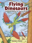 Flying Dinosaurs Coloring Book : Feathered Reptiles and Ancient Birds - Book