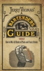 Jerry Thomas' Bartenders Guide : How to Mix All Kinds of Plain and Fancy Drinks - eBook