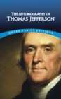 The Autobiography of Thomas Jefferson - eBook