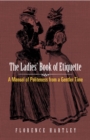 The Ladies' Book of Etiquette - eBook
