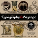 Vintage Typography and Signage: for Designers, by Designers - Book