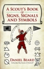 A Scout's Book of Signs, Signals and Symbols - eBook