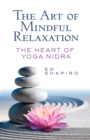 The Art of Mindful Relaxation - eBook