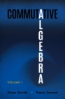 Commutative Algebra Volume 1 - Book