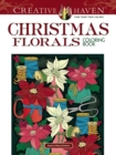 Creative Haven Christmas Florals Coloring Book - Book