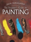 The Student's Guide to Painting : Revised Edition - Book