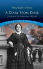 Diary From Dixie : A Journal of the Confederacy, 1860-1865 - Book