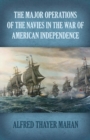Major Operations of the Navies in the War of American Independence - Book