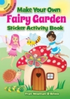 Make Your Own Fairy Garden Sticker Activity Book - Book