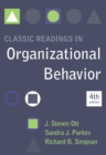 Classic Readings in Organizational Behavior - Book