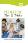 Pediatric Tips & Tricks: Procedure Preparation and Distraction (CD) - Book