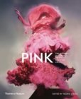 Pink: The History of a Punk, Pretty, Powerful Colour - Book