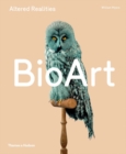 Bio Art : Altered Realities - Book