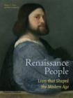 Renaissance People : Lives that Shaped the Modern Age - Book
